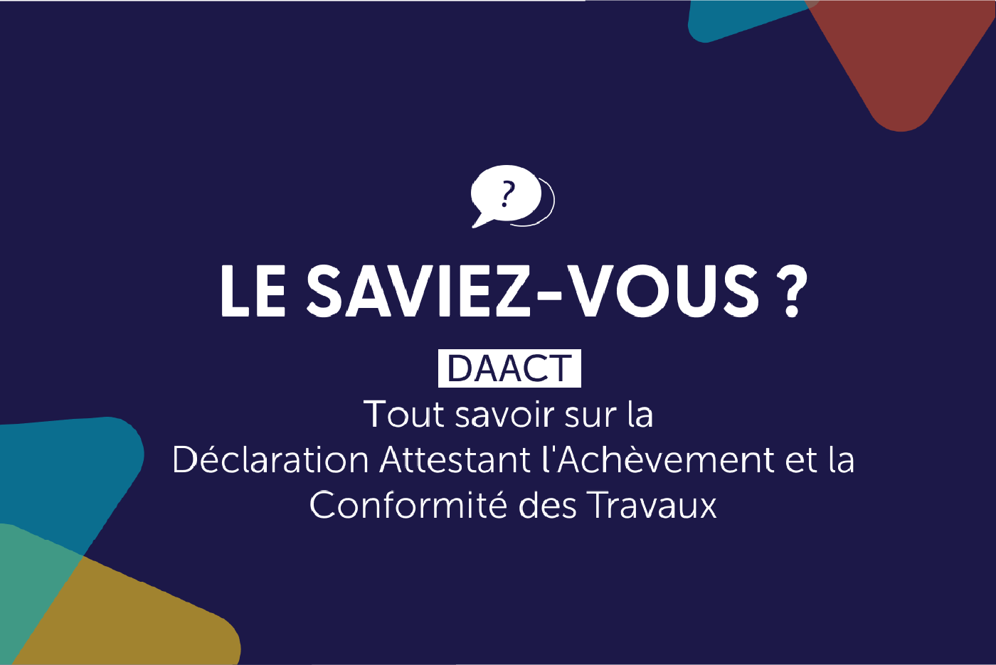 Tout savoir sur la DAACT